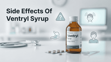 Side Effects of Ventryl Syrup
